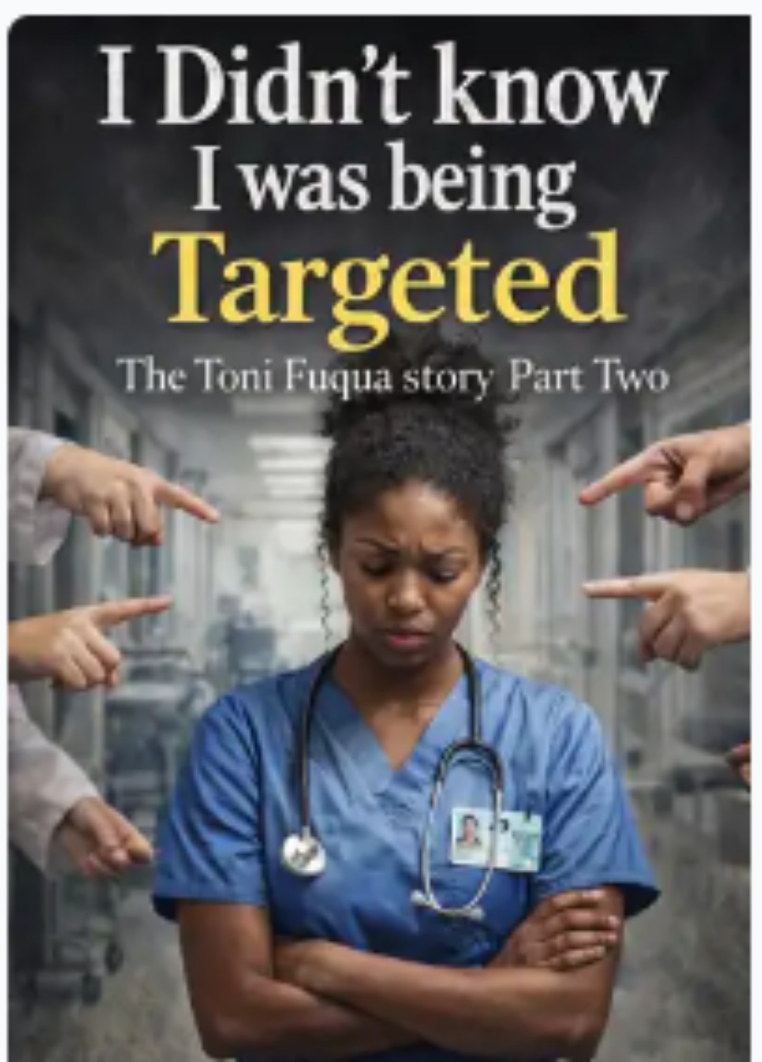 Cover of I Didn't Know I Was Being Targeted by Toni D. Fuqua